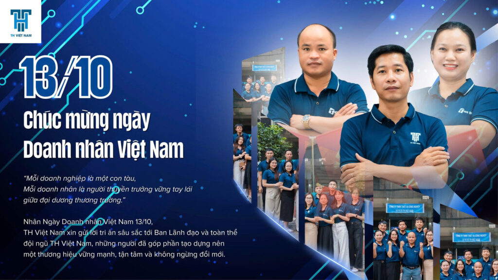 TH VIỆT NAM – CHÚC MỪNG NGÀY DOANH NHÂN VIỆT NAM 13/10